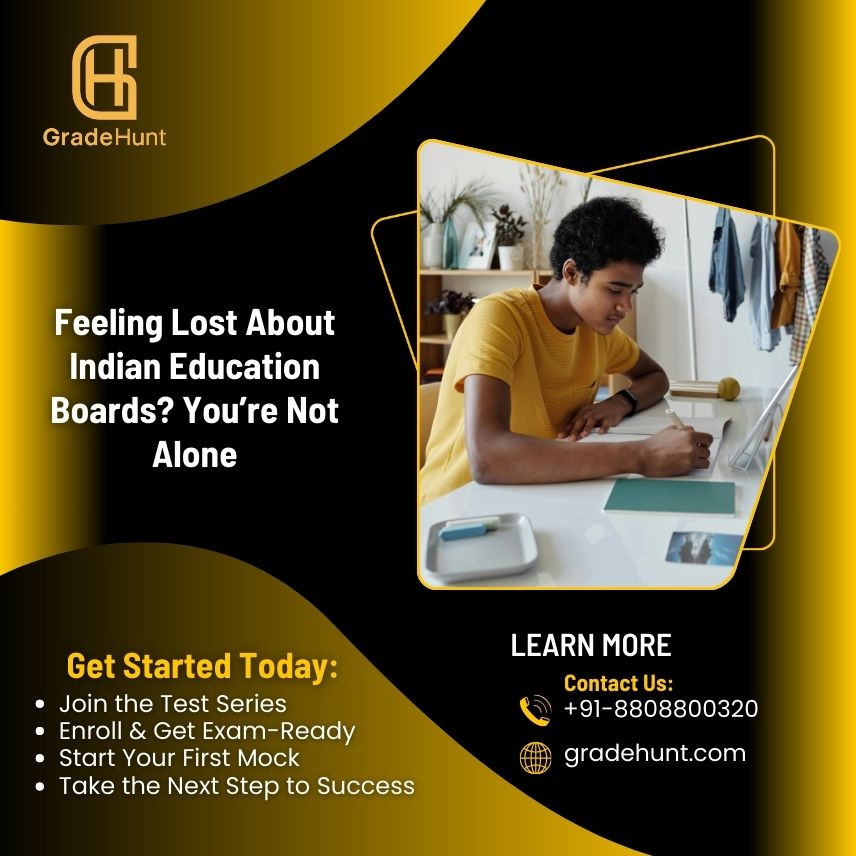 Feeling Lost About Indian Education Boards? You're Not Alone