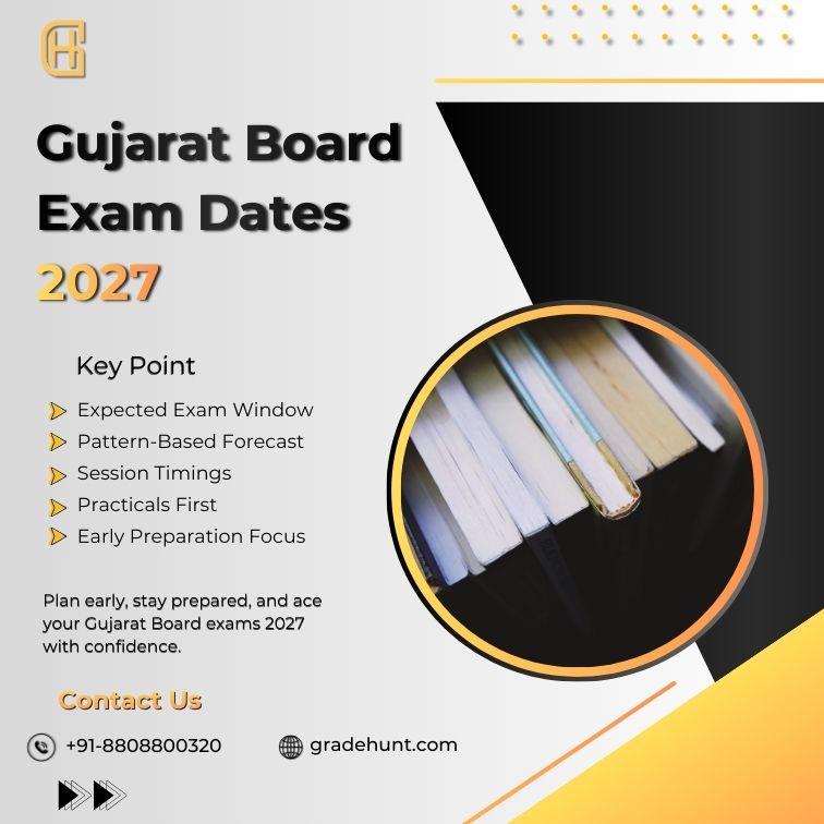 Gujarat Board Exam Dates 2027: Expected Schedule, Timeline & Preparation Guide